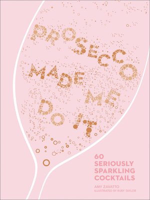 cover image of Prosecco Made Me Do It